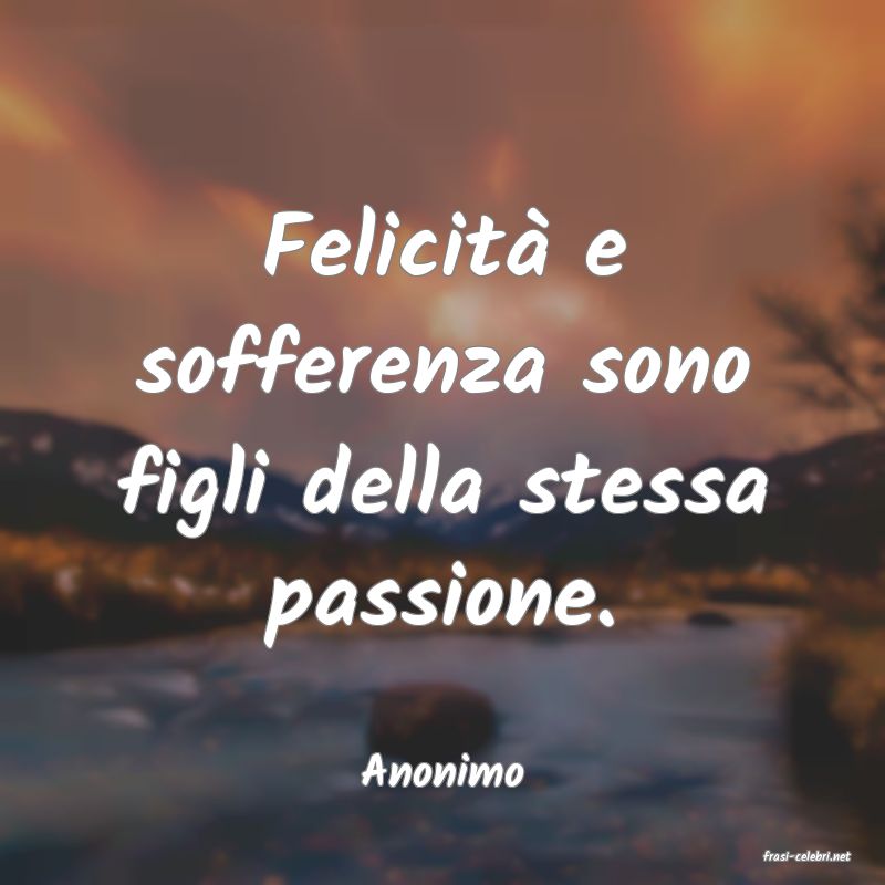 frasi di  Anonimo
