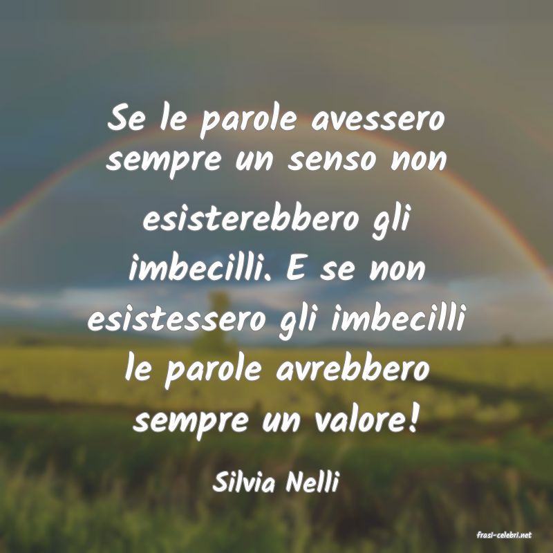 frasi di  Silvia Nelli
