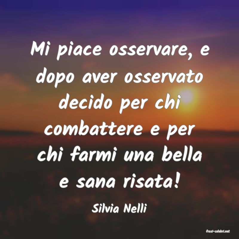 frasi di  Silvia Nelli
