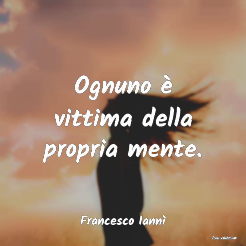 frasi di Francesco Iann