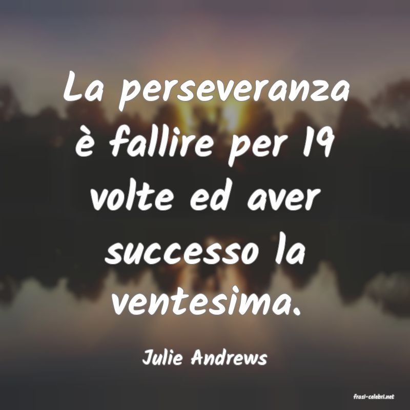 frasi di  Julie Andrews
