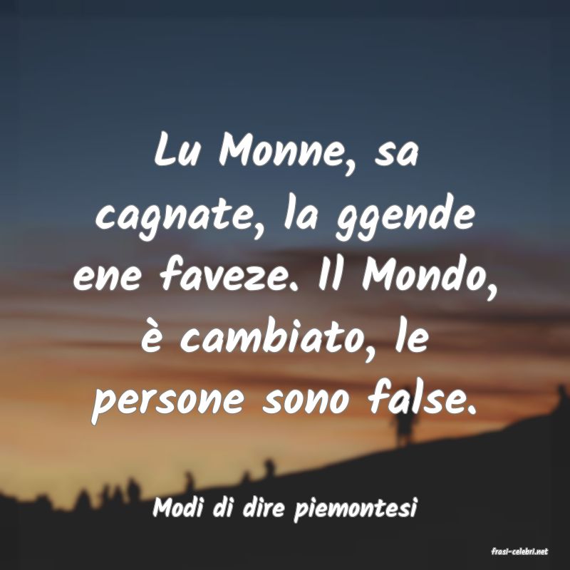 frasi di Modi di dire piemontesi