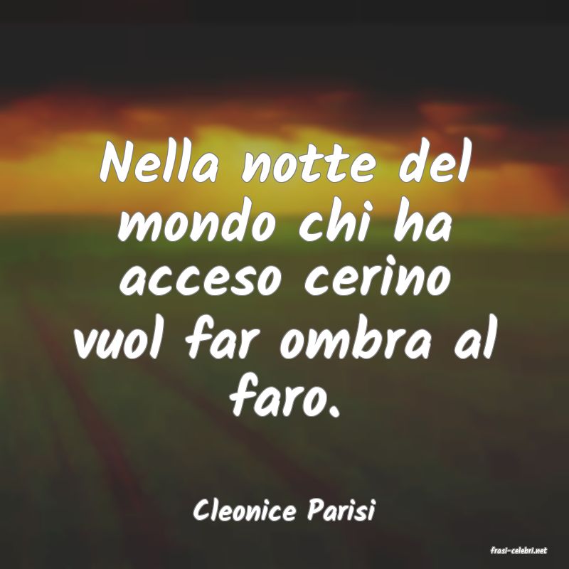 frasi di Cleonice Parisi