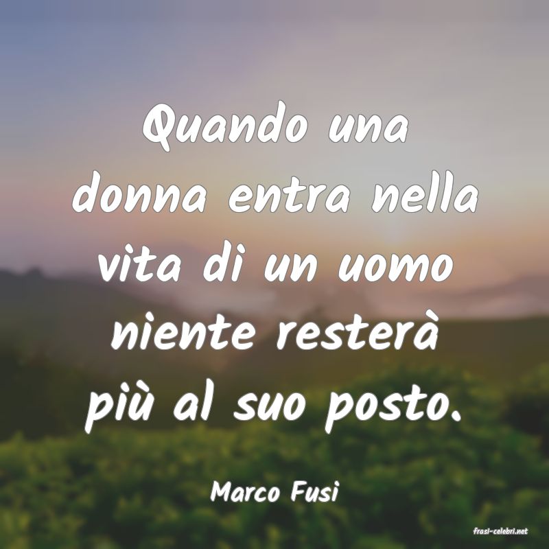 frasi di Marco Fusi