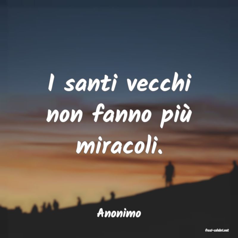 frasi di Anonimo
