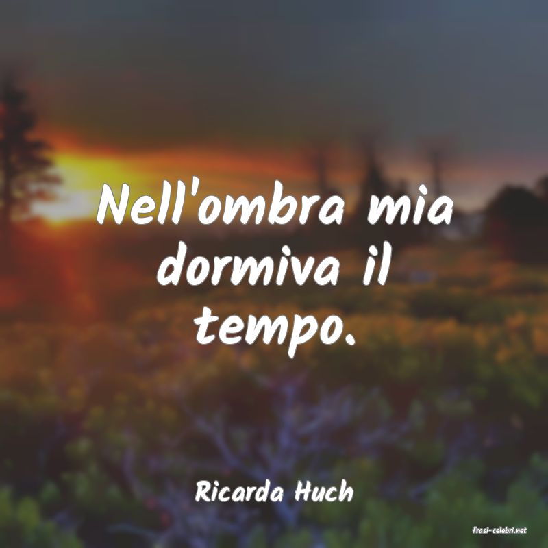 frasi di Ricarda Huch