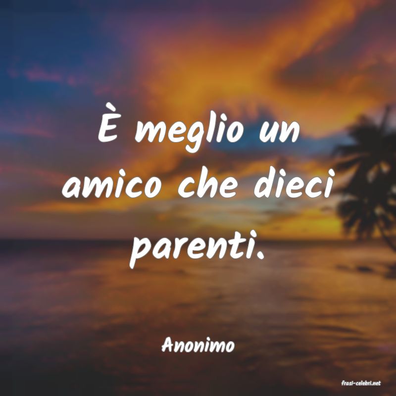frasi di  Anonimo
