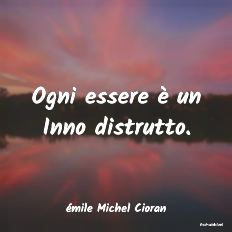 frasi di �mile Michel Cioran