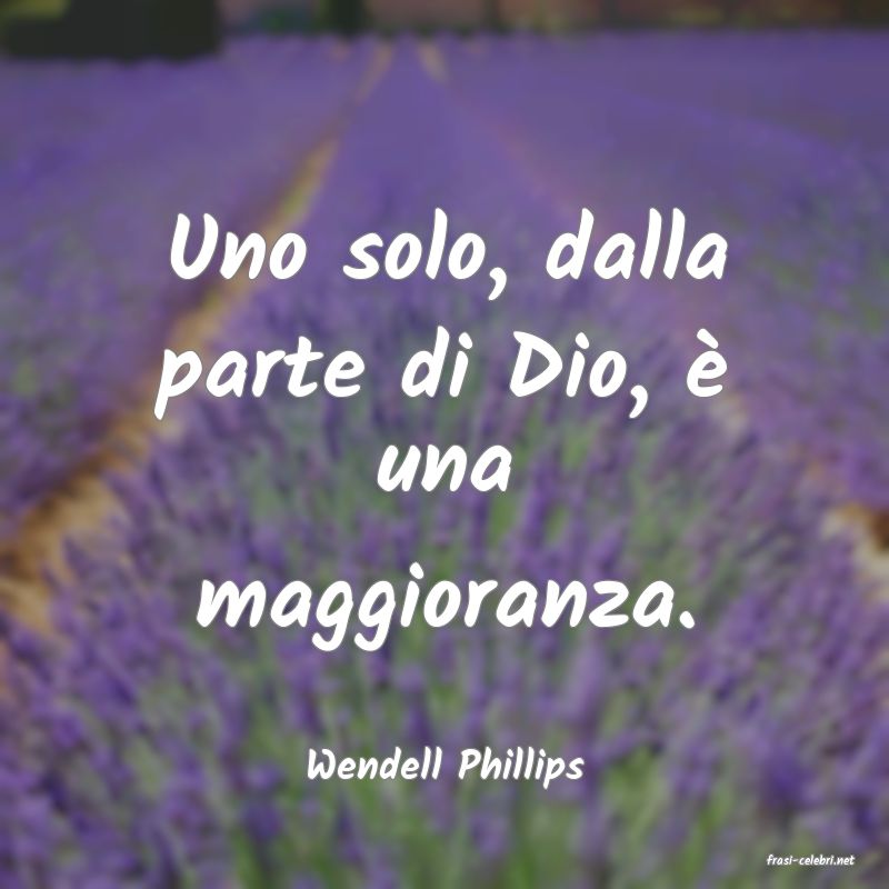 frasi di  Wendell Phillips
