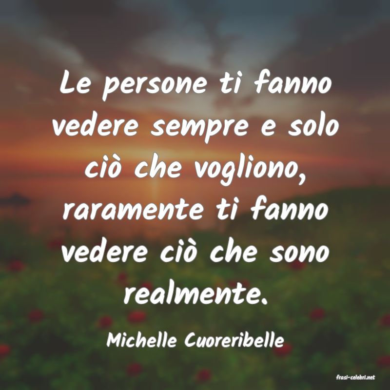 frasi di  Michelle Cuoreribelle
