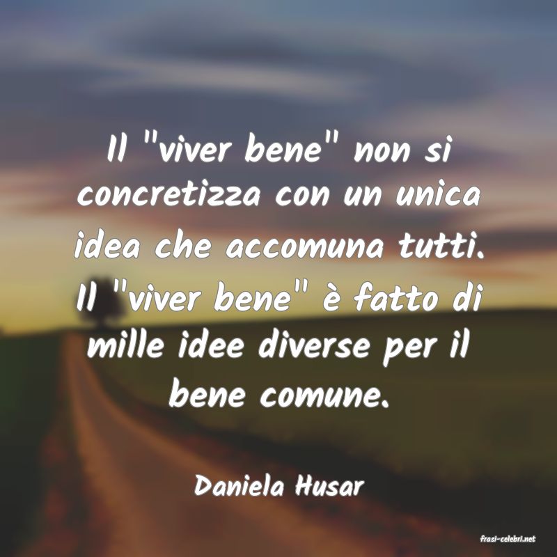 frasi di  Daniela Husar
