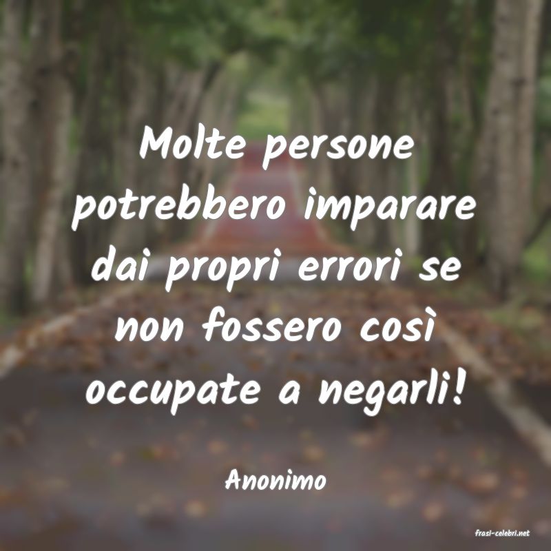 frasi di  Anonimo
