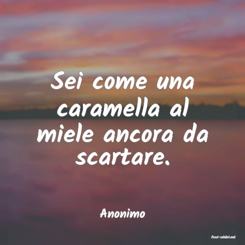 frasi di  Anonimo
