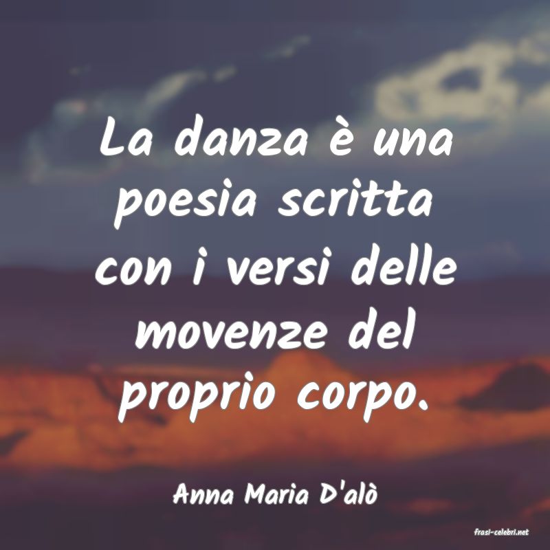 frasi di Anna Maria D'al