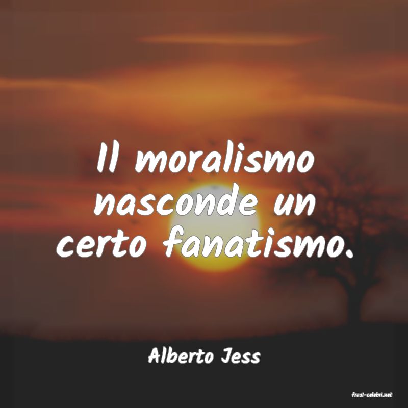 frasi di  Alberto Jess
