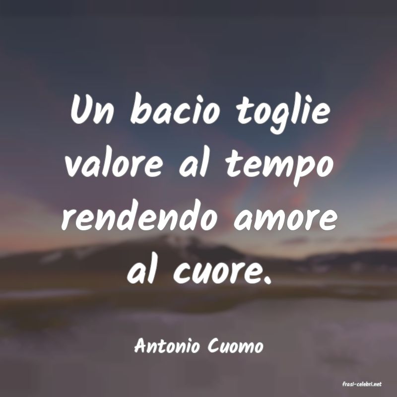 frasi di  Antonio Cuomo
