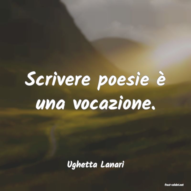 frasi di  Ughetta Lanari
