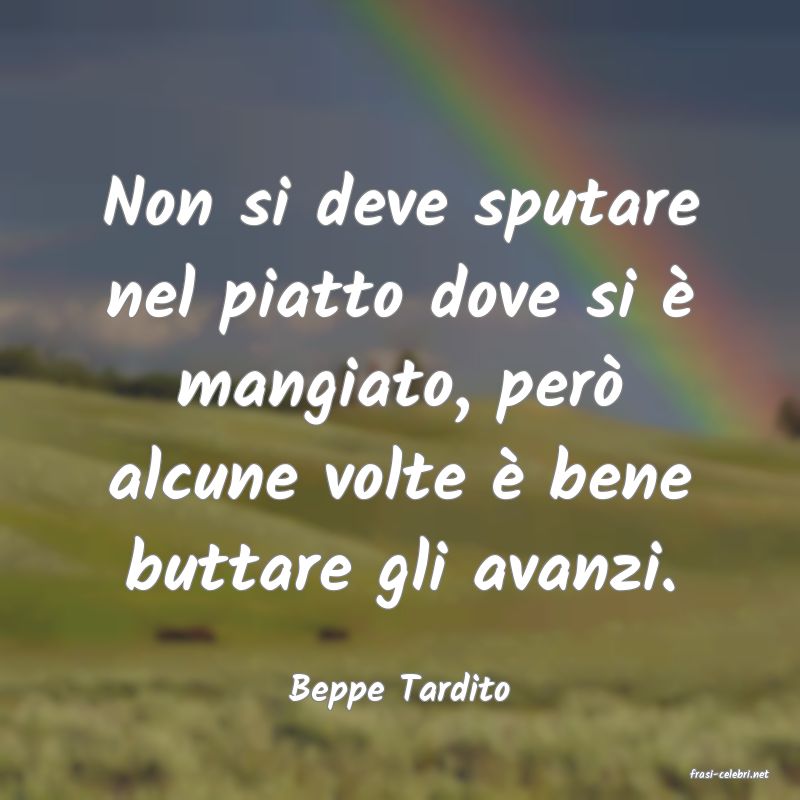 frasi di  Beppe Tardito
