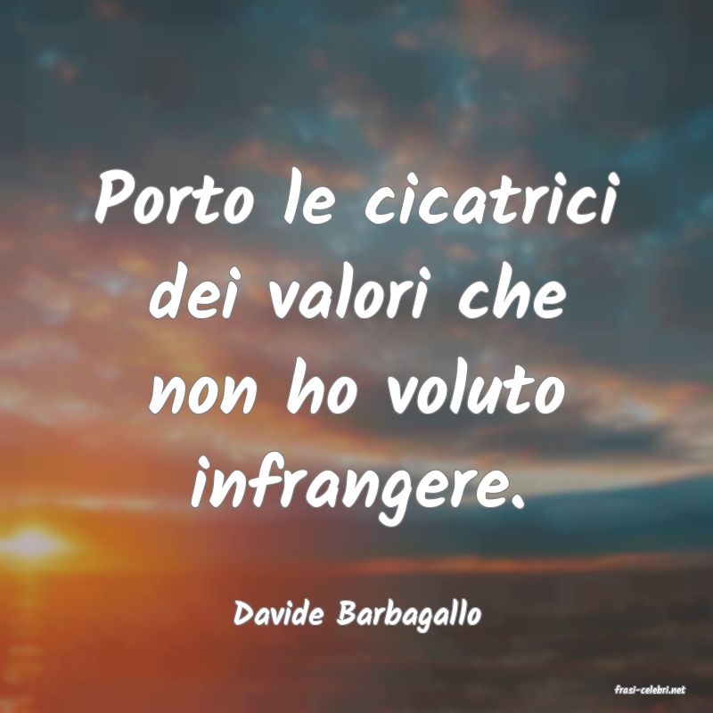 frasi di  Davide Barbagallo

