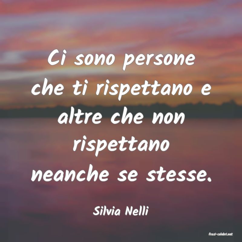 frasi di  Silvia Nelli
