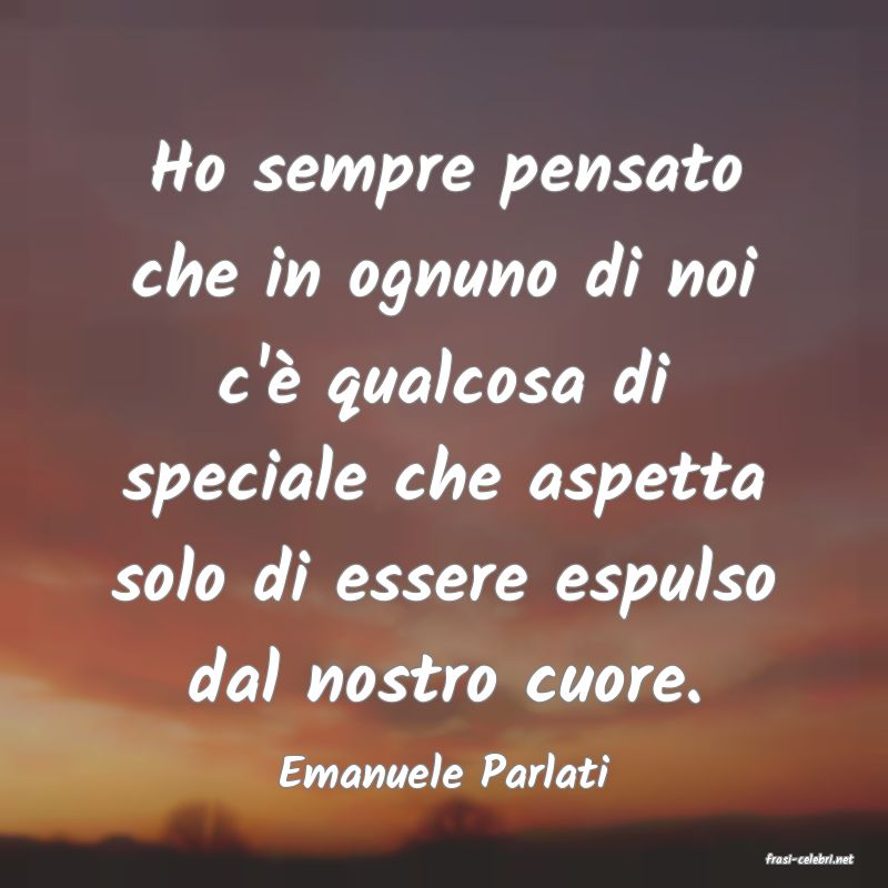 frasi di  Emanuele Parlati
