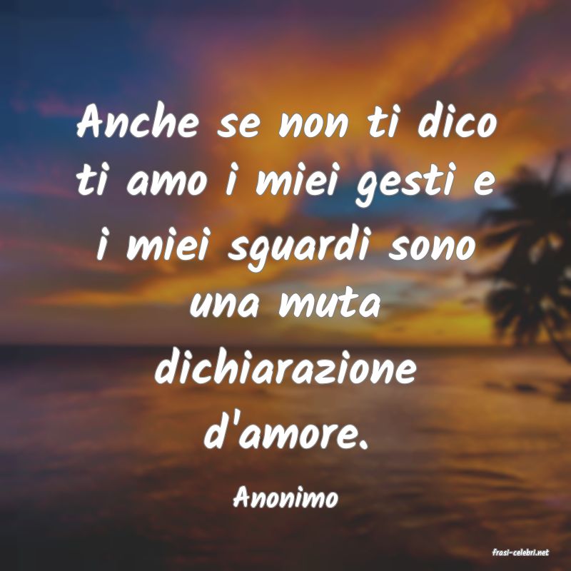 frasi di  Anonimo
