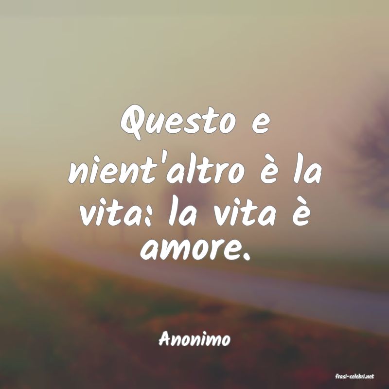 frasi di  Anonimo
