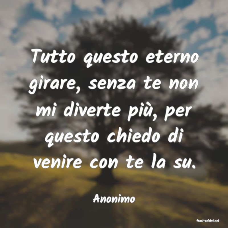 frasi di  Anonimo
