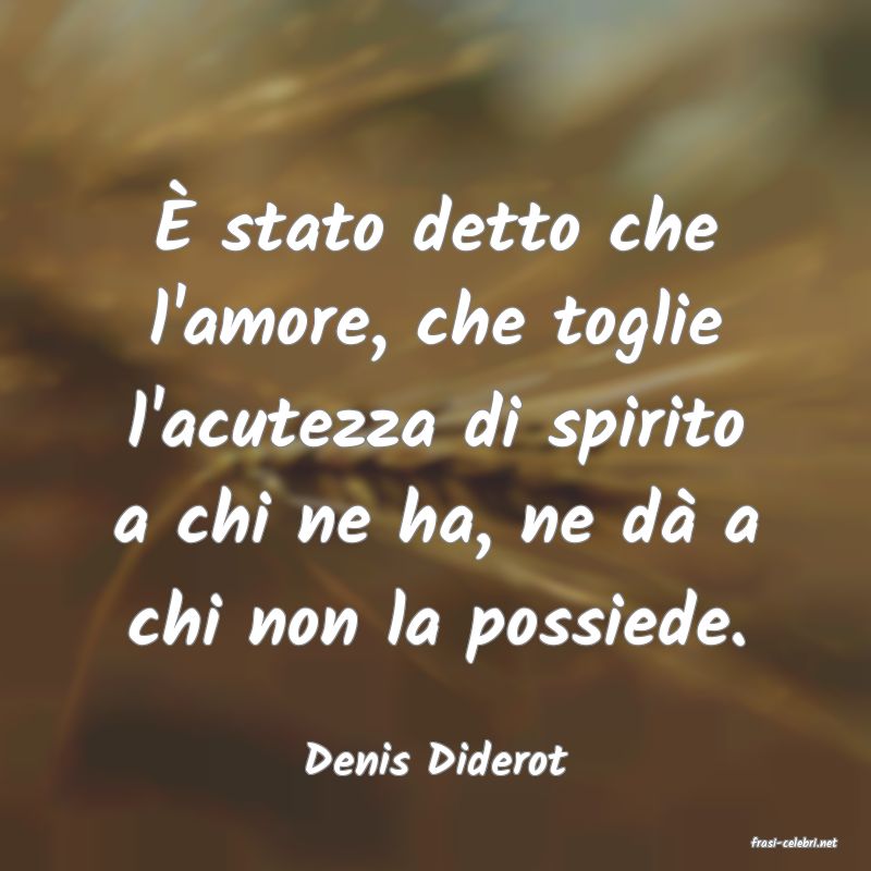 frasi di  Denis Diderot
