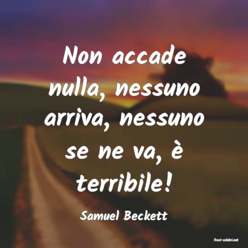 frasi di  Samuel Beckett
