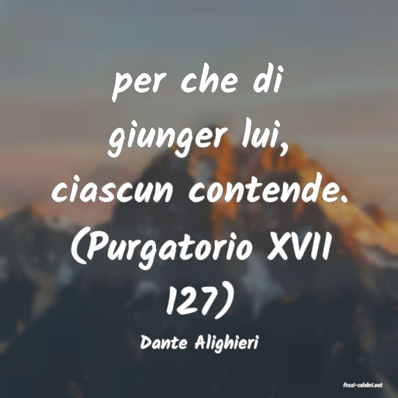 frasi di  Dante Alighieri
