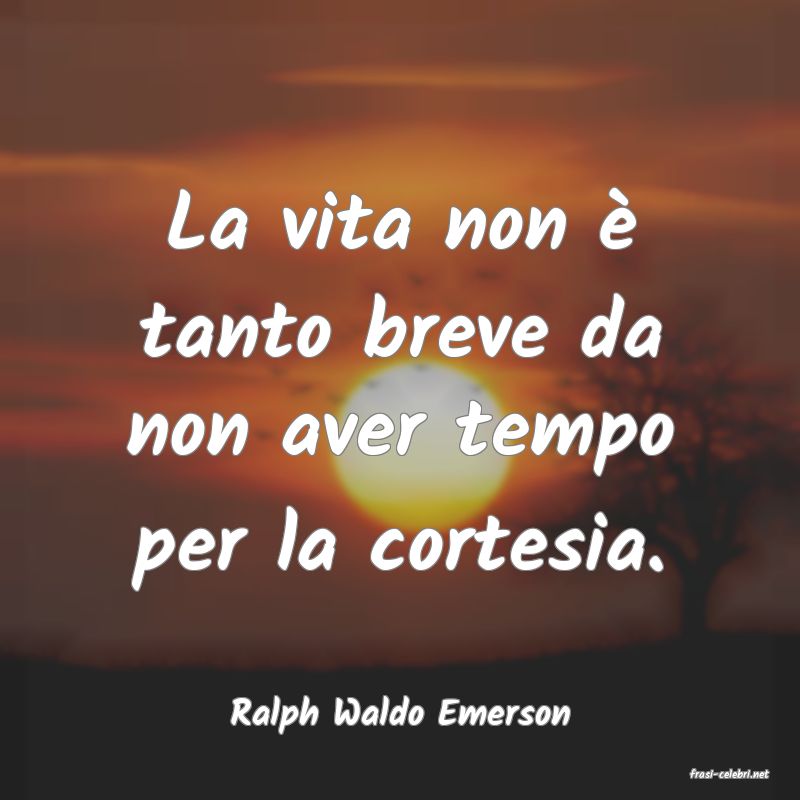 frasi di Ralph Waldo Emerson