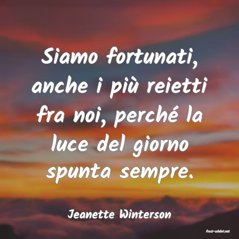 frasi di Jeanette Winterson