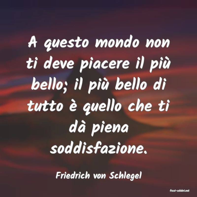 frasi di Friedrich von Schlegel