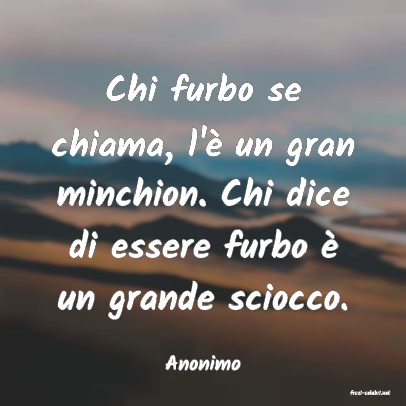 frasi di Anonimo