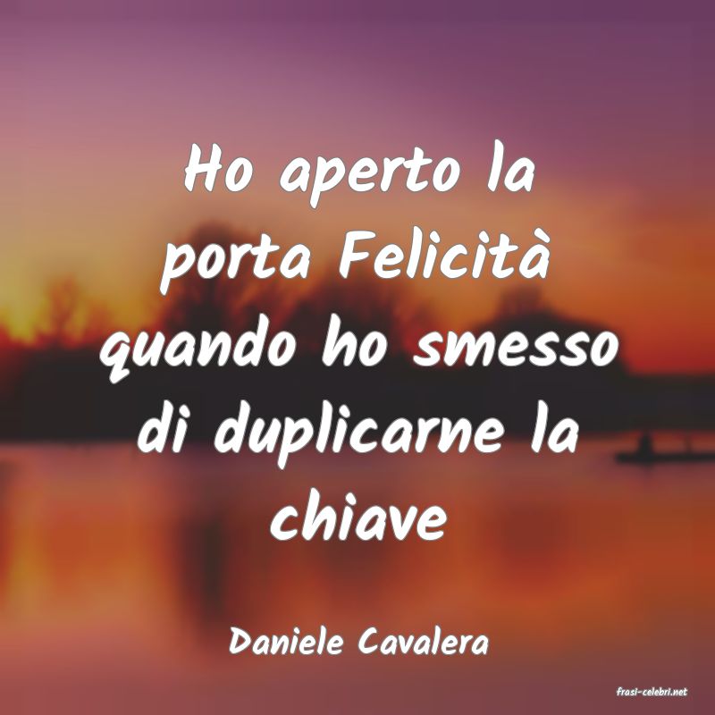 frasi di Daniele Cavalera