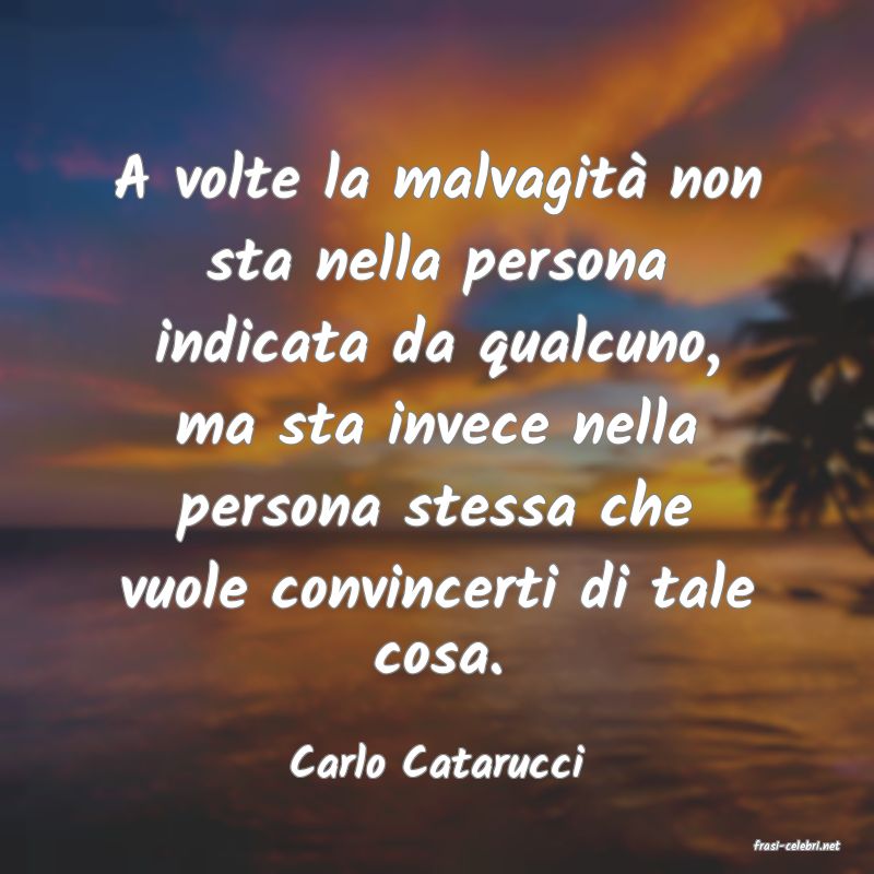 frasi di  Carlo Catarucci
