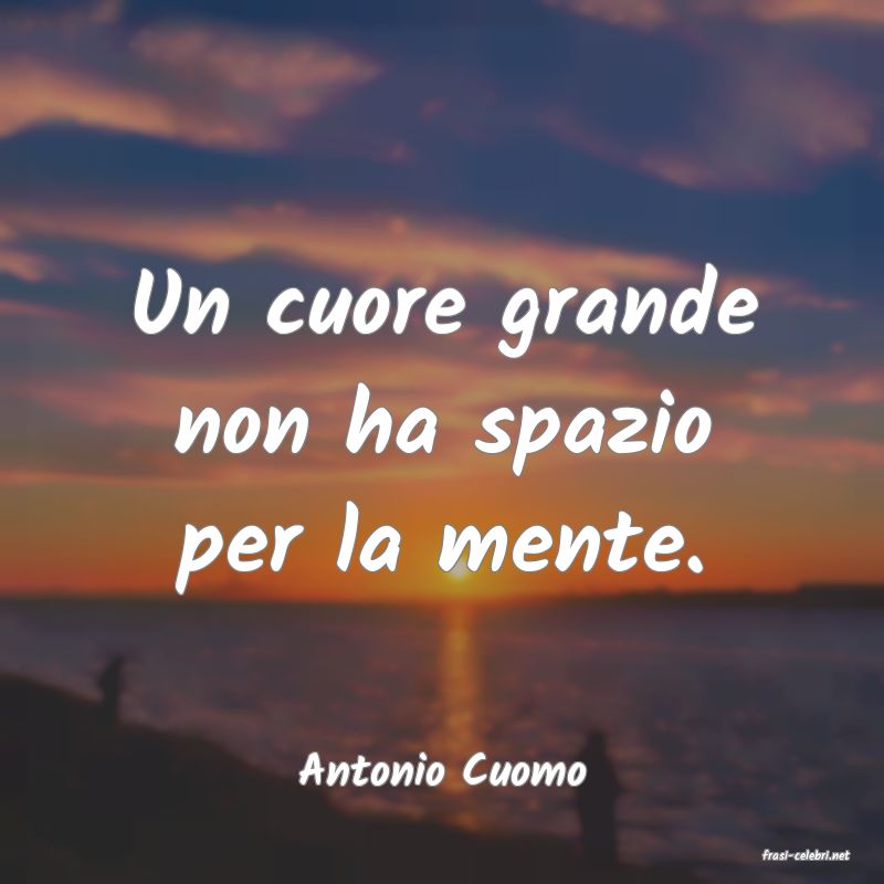 frasi di  Antonio Cuomo
