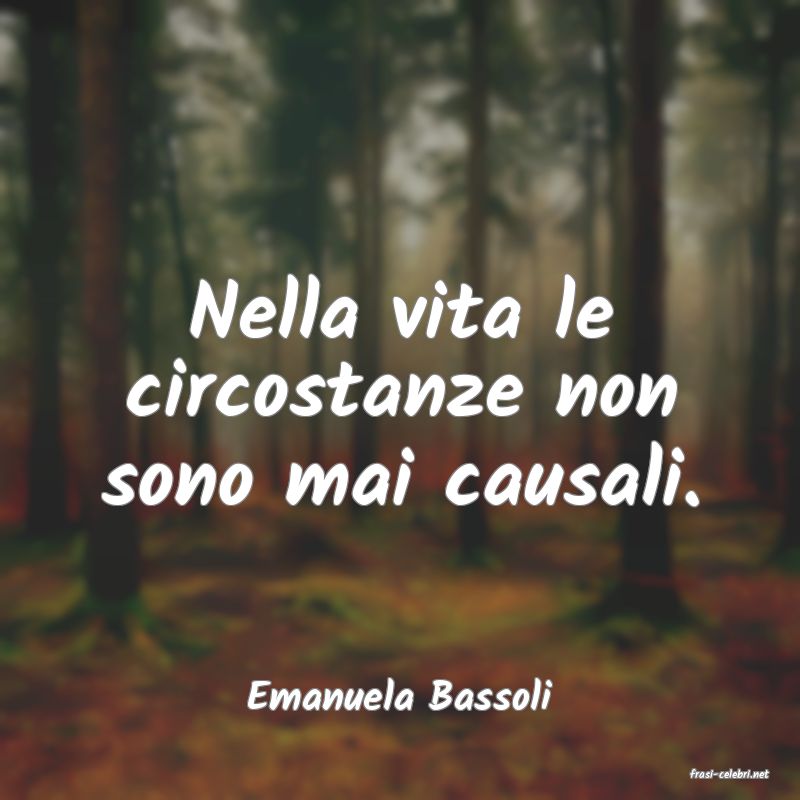 frasi di  Emanuela Bassoli
