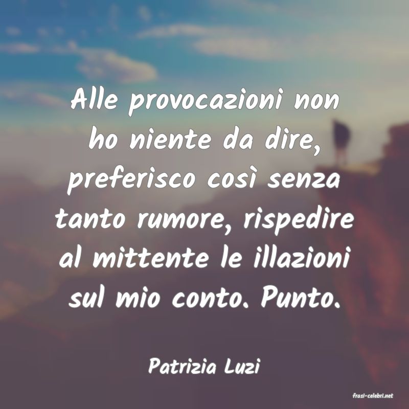 frasi di Patrizia Luzi