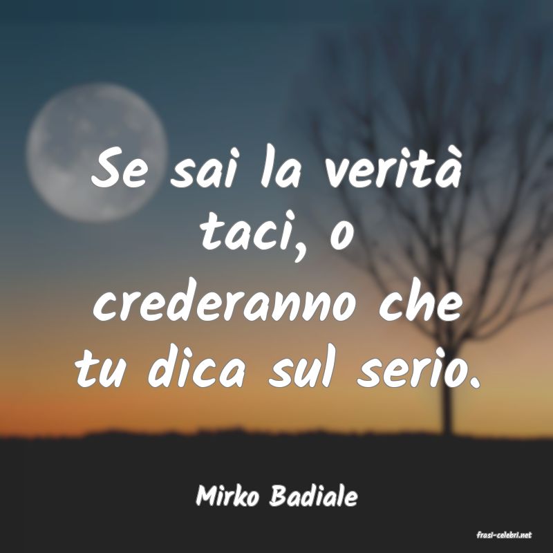 frasi di Mirko Badiale