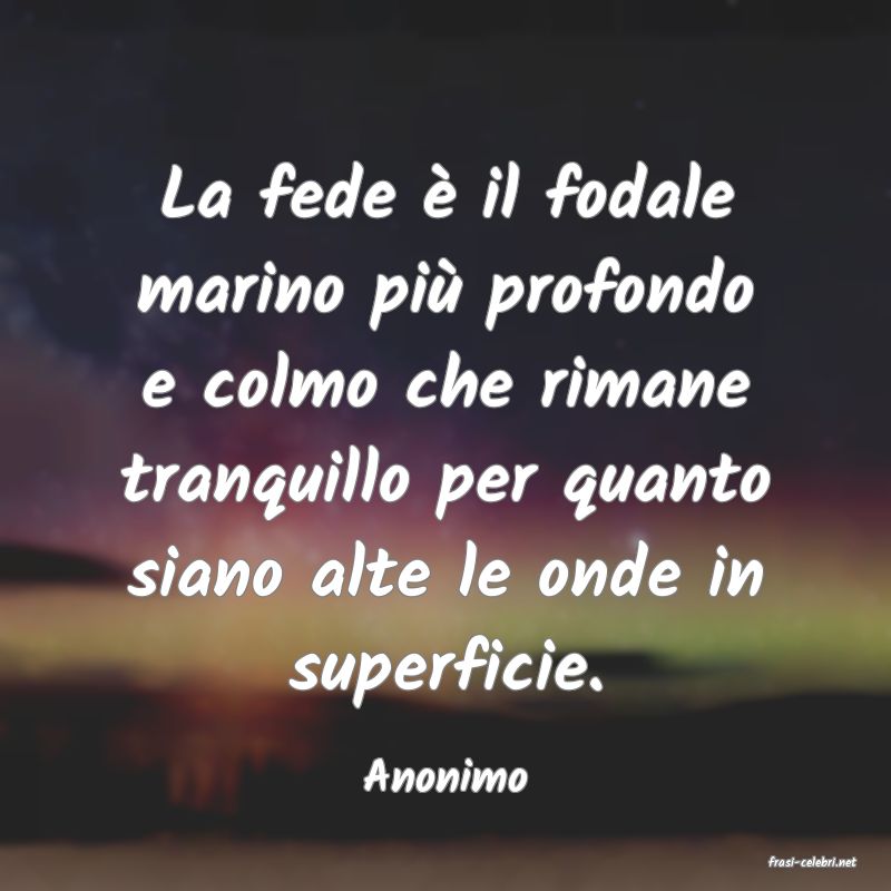 frasi di  Anonimo

