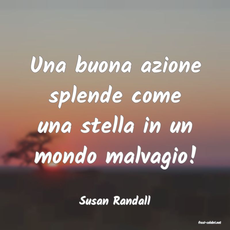 frasi di  Susan Randall
