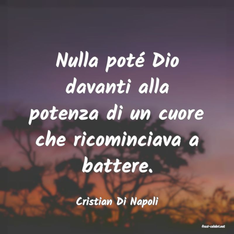 frasi di  Cristian Di Napoli
