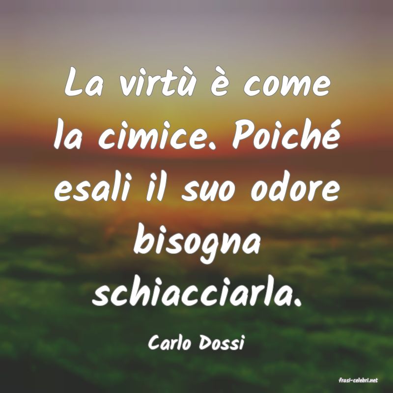 frasi di  Carlo Dossi
