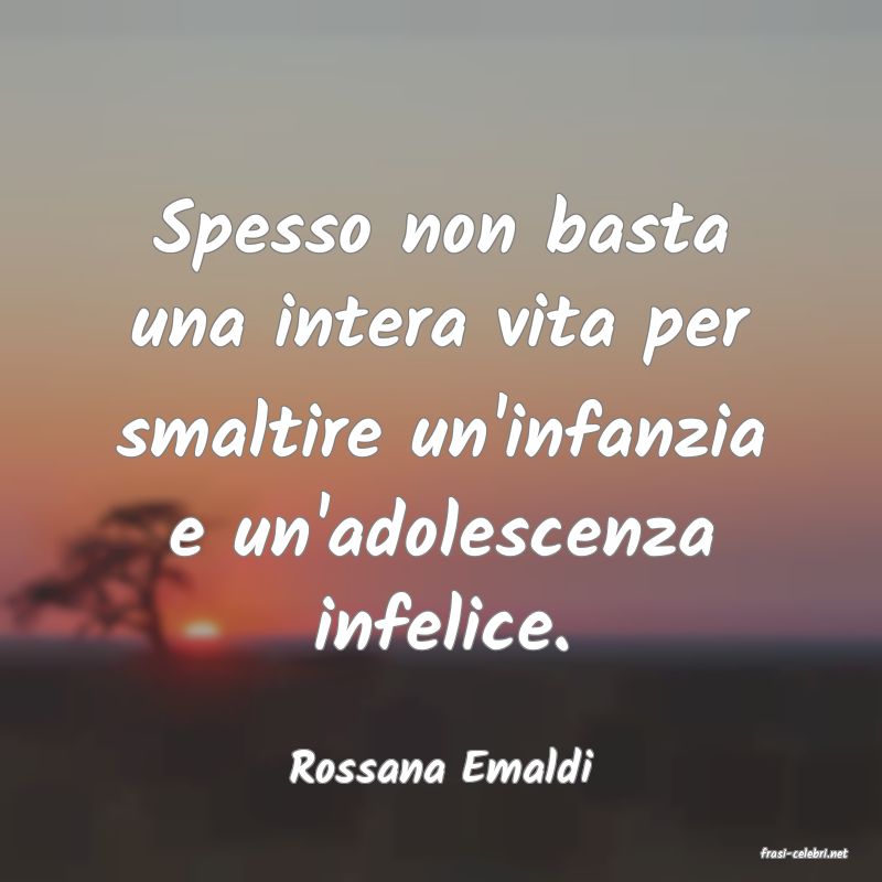 frasi di  Rossana Emaldi
