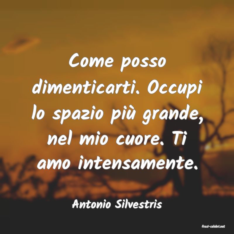 frasi di  Antonio Silvestris
