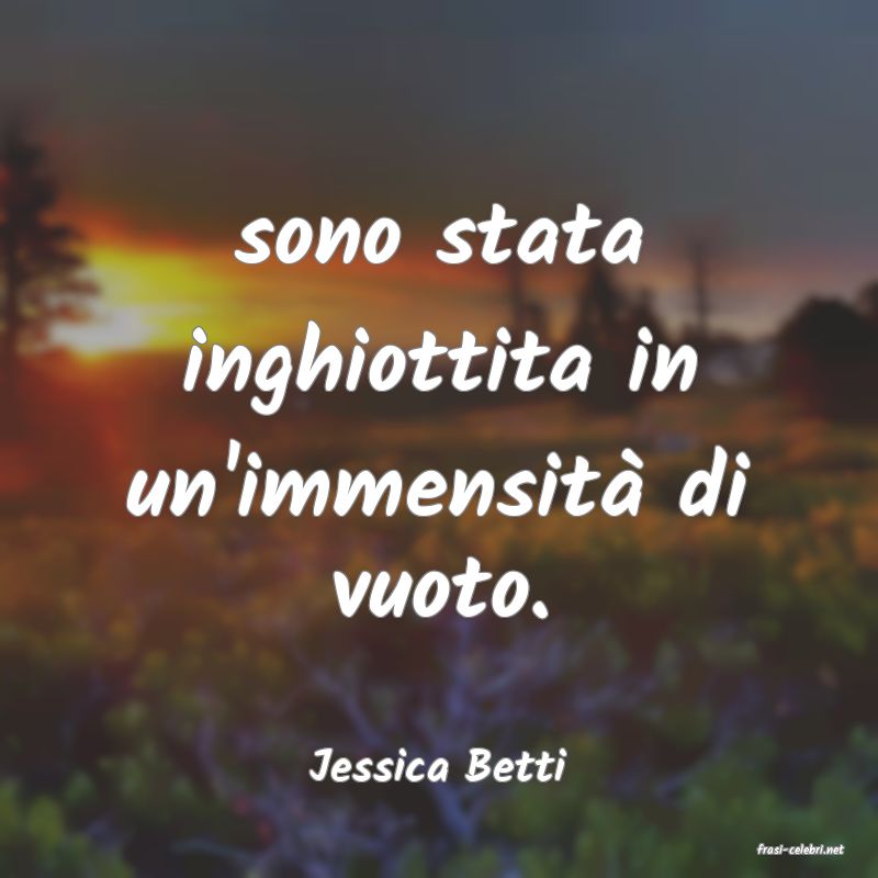 frasi di  Jessica Betti

