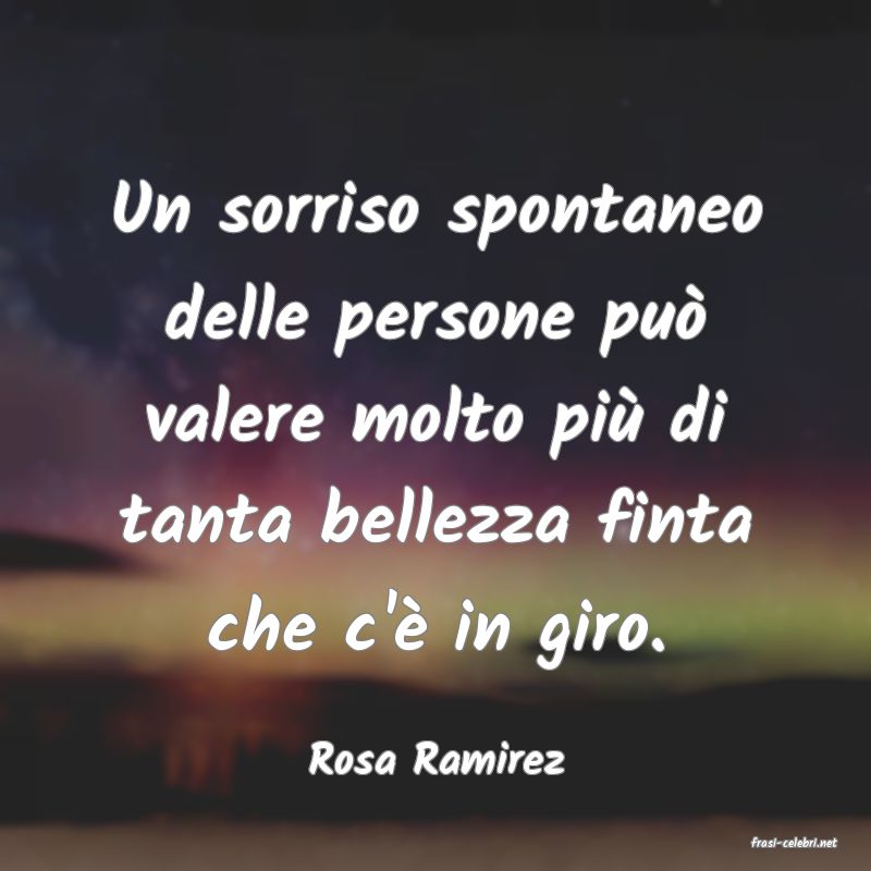 frasi di  Rosa Ramirez
