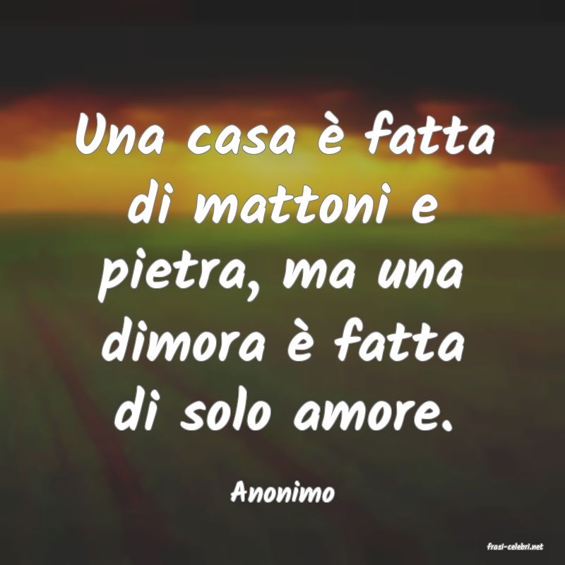 frasi di  Anonimo

